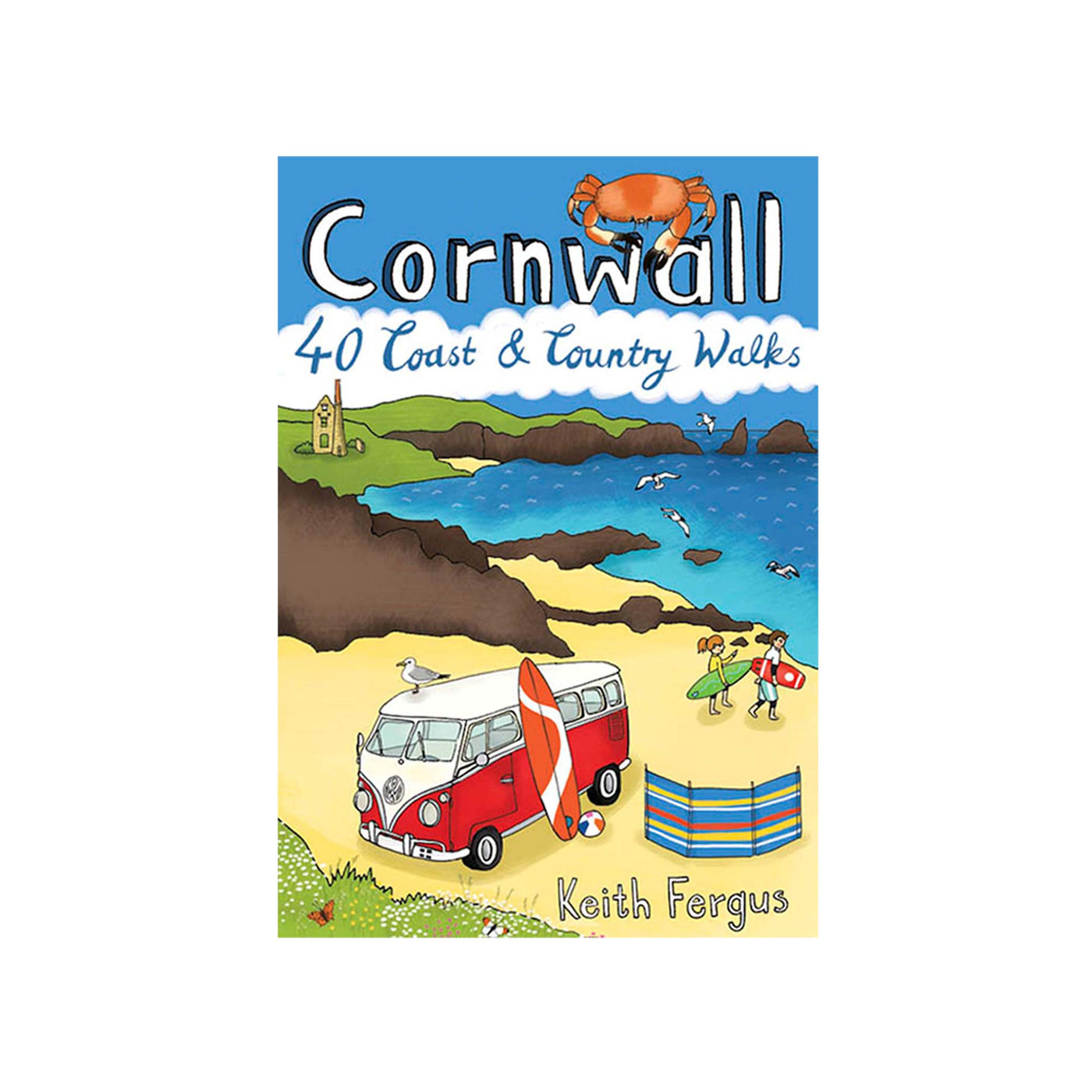 Cornwall: 40 Coast and Country Walks